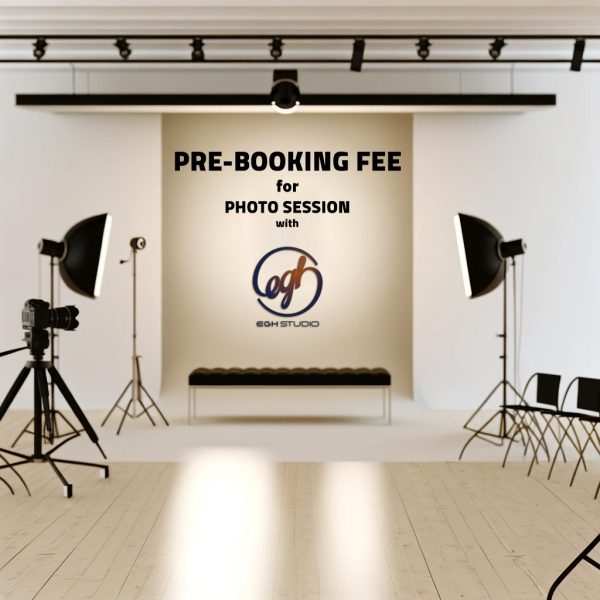 Pre Booking Fee for any Photo Session -  عربون حجز ويستكمل الدفع بعد التصوير و إختيار الصور مع التمتع بالعرض